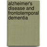 Alzheimer's Disease And Frontotemporal Dementia door Onbekend