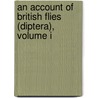 An Account Of British Flies (Diptera), Volume I door Theobald Fred.V. (Frederick Vincent)