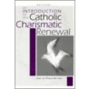 An Introduction To Catholic Charismatic Renewal door Therese M. Boucher