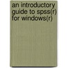 An Introductory Guide To Spss(r) For Windows(r) door Eric L. Einspruch