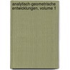 Analytisch-Geometrische Entwicklungen, Volume 1 by Julius Pl]cker