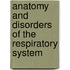 Anatomy And Disorders Of The Respiratory System