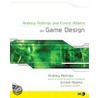 Andrew Rollings And Ernest Adams On Game Design door Earnest Adams