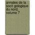 Annales de La Socit Gologique Du Nord, Volume 7