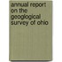 Annual Report On The Geoglogical Survey Of Ohio