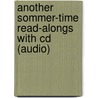 Another Sommer-time Read-alongs With Cd (audio) door Carl Sommer