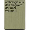 Anthologie Aus Den Elegikern Der Rmer, Volume 1 by Sextus Propertius