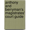 Anthony And Berryman's Magistrates' Court Guide by F.G. Davies