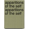 Apparitions of the Self Apparitions of the Self door Janet Gyatso