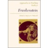 Approaches To Teaching Shelley's  Frankenstein door Stephen C. Behrendt