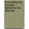 Arte Potica de Horacio, , Epstola a Los Pisones door Toms De Iriarte