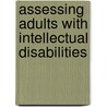 Assessing Adults with Intellectual Disabilities by James Hogg