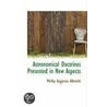 Astronomical Doctrines Presented In New Aspects door Phillip Augustus Albrecht