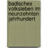 Badisches Volksleben Im Neunzehnten Jahrhundert