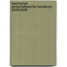 Beck'sches Wirtschaftsrechts-Handbuch 2008/2009 door Onbekend
