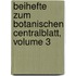 Beihefte Zum Botanischen Centralblatt, Volume 3