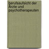 Berufsaufsicht der Ärzte und Psychotherapeuten by Madeleine Weskott