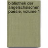 Bibliothek Der Angelschsischen Poesie, Volume 1 door Christian Wilhelm Michael Grein