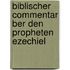 Biblischer Commentar Ber Den Propheten Ezechiel