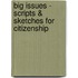 Big Issues - Scripts & Sketches For Citizenship