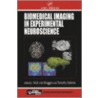 Biomedical Imaging in Experimental Neuroscience by Timothy Roberts