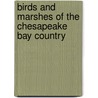 Birds And Marshes Of The Chesapeake Bay Country door Brooke Meanley