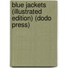 Blue Jackets (Illustrated Edition) (Dodo Press) door George Manville Fenn