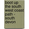 Boot Up The South West Coast Path - South Devon door Phillip Carter