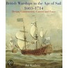 British Warships In The Age Of Sail 1603 - 1714 by Rif Winfield