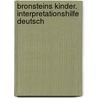 Bronsteins Kinder. Interpretationshilfe Deutsch door Jurek Becker