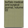 Buffalo Medical And Surgical Journal, Volume 22 door Anonymous Anonymous