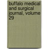 Buffalo Medical And Surgical Journal, Volume 29 door Onbekend