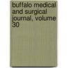 Buffalo Medical And Surgical Journal, Volume 30 door Onbekend