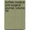 Buffalo Medical And Surgical Journal, Volume 34 door Onbekend