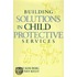 Building Solutions In Child Protective Services