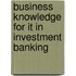 Business Knowledge For It In Investment Banking