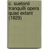 C. Suetonii Tranquilli Opera Quae Extant (1829) door Suetonius