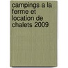 Campings a la Ferme et Location de Chalets 2009 door Gites de France 2009