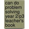 Can Do Problem Solving Year 2/P3 Teacher's Book door Cathy Atherton