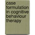 Case Formulation in Cognitive Behaviour Therapy
