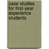 Case Studies for First-Year Experience Students door Reisen