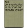 Cell Communication In Nervous And Immune System door Onbekend
