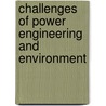 Challenges Of Power Engineering And Environment door Onbekend