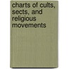 Charts of Cults, Sects, and Religious Movements door John D. Hannah