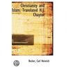 Christianity And Islam. Translated H.J. Chaytor door Becker Carl Heinrich