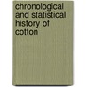 Chronological And Statistical History Of Cotton by E.J. (Ezekiel J.) Donnell
