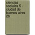 Ciencias Sociales 5 - Ciudad de Buenos Aires 2b