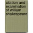 Citation And Examination Of William Shakespeare