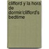 Clifford y la Hora de Dormir/Clifford's Bedtime