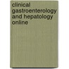 Clinical Gastroenterology and Hepatology Online door Wilfred M. Winstein